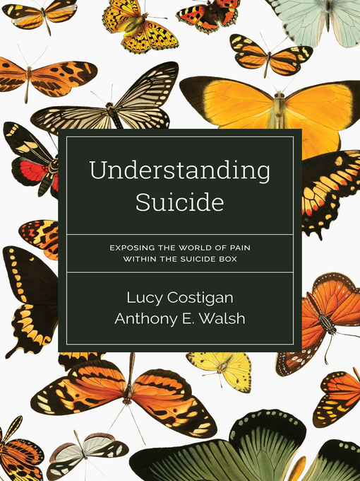 Title details for Understanding Suicide by Anthony E.  Walsh - Available